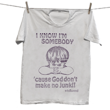 Load image into Gallery viewer, &quot;God don&#39;t make no junk!&quot; Tee
